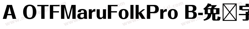 A OTFMaruFolkPro B字体转换